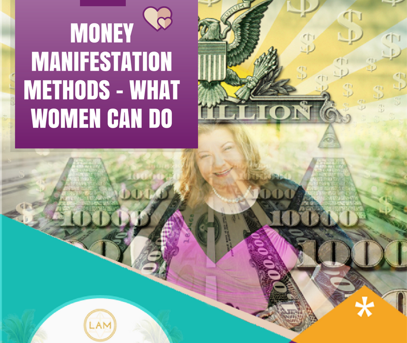 Money Manifestation Methods – What Women Can Do
