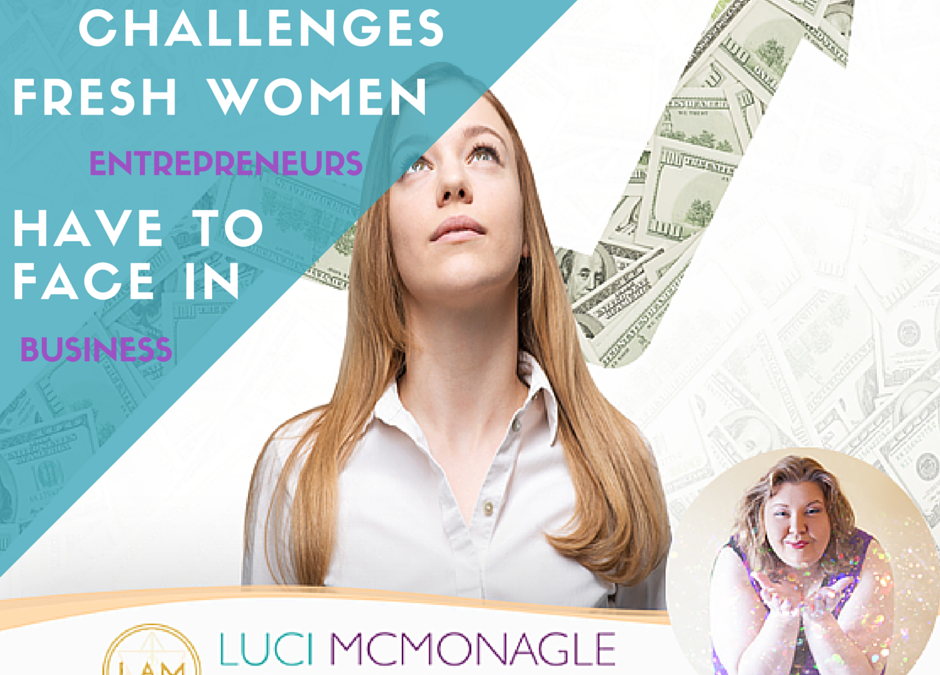 Tips for Challenges Fresh Women Entrepreneurs Have to Face In Business